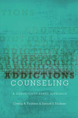 Book Addictions Counseling: A Competency-Based Approach free