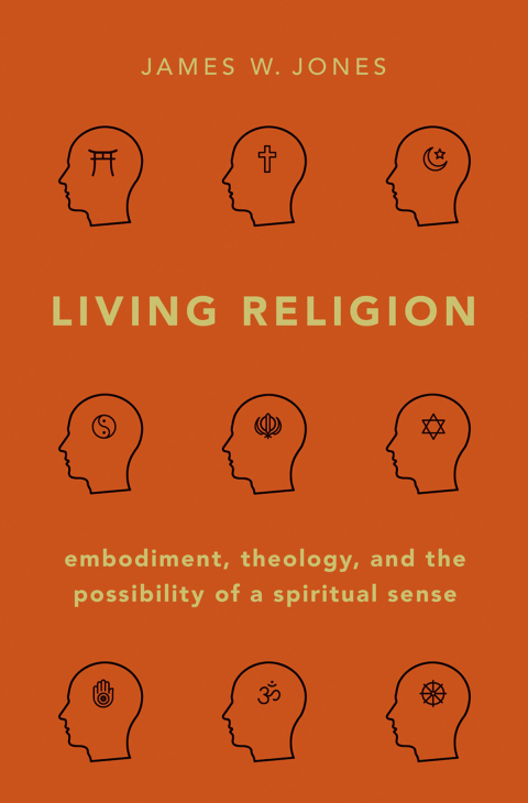 Book Living Religion: Embodiment, Theology, and the Possibility of a Spiritual Sense free