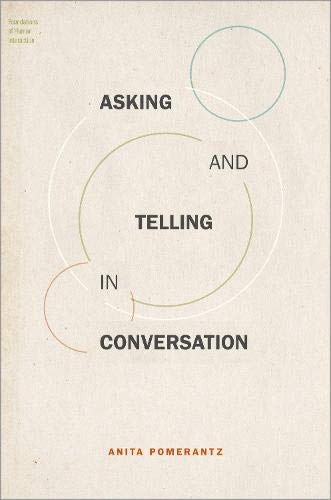 Book Asking and Telling in Conversation (FOUNDATIONS OF HUMAN INTERACTION) free