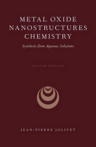 Book Metal Oxide Nanostructures Chemistry: Synthesis from Aqueous Solutions free