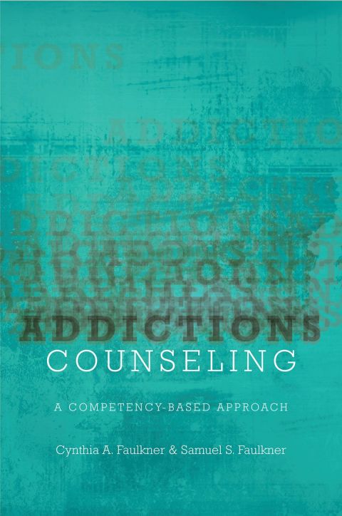 Book Addictions Counseling: A Competency-Based Approach free