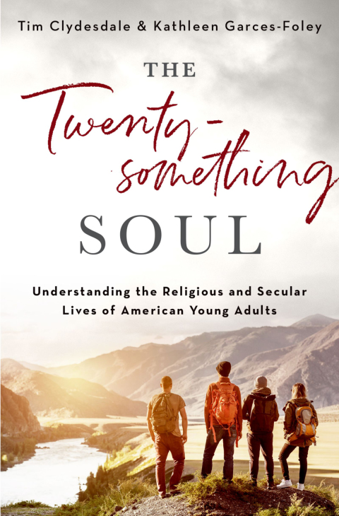 Book The Twentysomething Soul: Understanding the Religious and Secular Lives of American Young Adults free