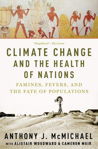 Book Climate Change and the Health of Nations: Famines, Fevers, and the Fate of Populations free