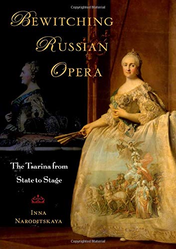 Book Bewitching Russian Opera: The Tsarina from State to Stage free