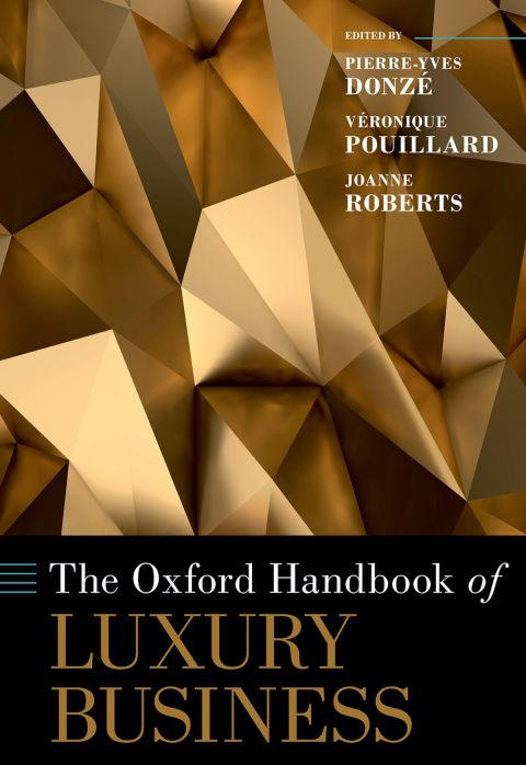 Book The Oxford Handbook of Luxury Business (Oxford Handbooks) free