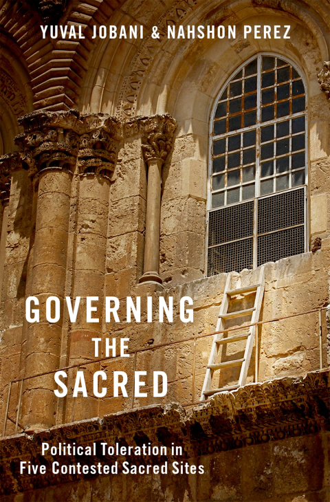 Book Governing the Sacred: Political Toleration in Five Contested Sacred Sites free