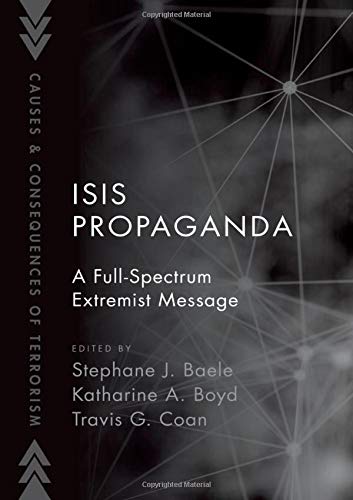 Book ISIS Propaganda: A Full-Spectrum Extremist Message (Causes and Consequences of Terrorism) free