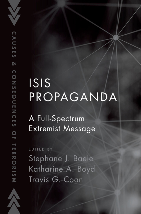 Book ISIS Propaganda: A Full-Spectrum Extremist Message (Causes and Consequences of Terrorism) free