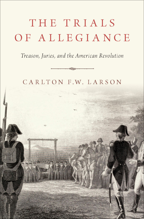 Book The Trials of Allegiance: Treason, Juries, and the American Revolution free
