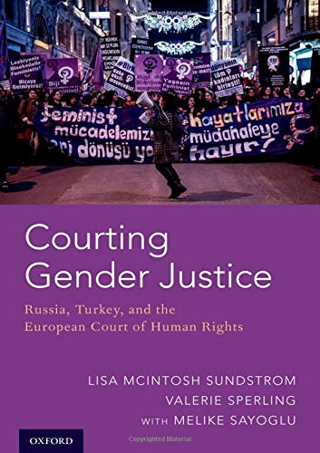 Book Courting Gender Justice: Russia, Turkey, and the European Court of Human Rights free