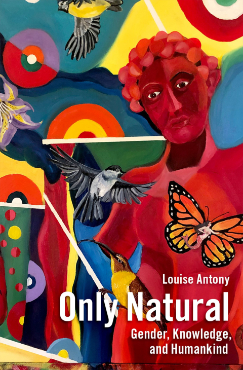 Book Only Natural: Gender, Knowledge, and Humankind free