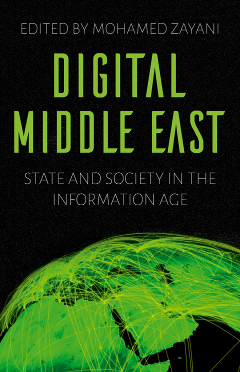 Book Digital Middle East: State and Society in the Information Age free