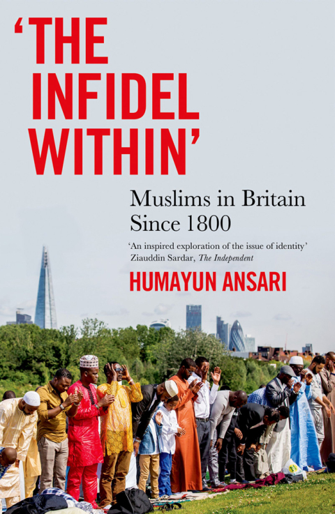 Book "The Infidel Within": Muslims in Britain since 1800 free