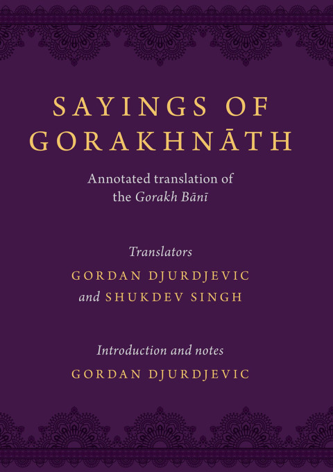 Book Sayings of Gorakhnath: Annotated Translation of the Gorakh Bani free