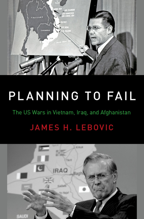 Book Planning to Fail: The US Wars in Vietnam, Iraq, and Afghanistan (Bridging the Gap) free