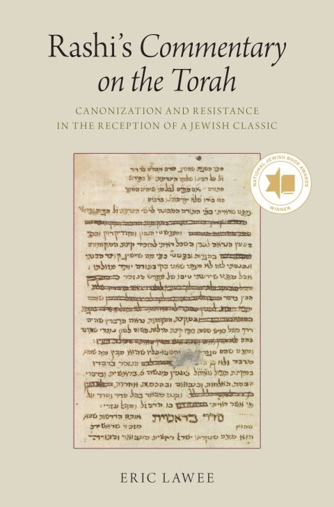Book Rashi's Commentary on the Torah: Canonization and Resistance in the Reception of a Jewish Classic free