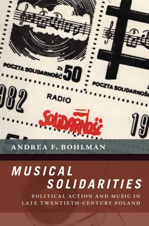 Book Musical Solidarities: Political Action and Music in Late Twentieth-Century Poland (The New Cultural History of Music Series) free