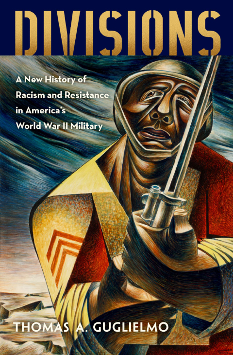 Book Divisions: A New History of Racism and Resistance in America's World War II Military free