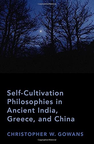 Book Self-Cultivation Philosophies in Ancient India, Greece, and China free