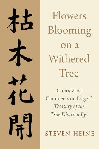 Book Flowers Blooming on a Withered Tree: Giun's Verse Comments on Dogen's Treasury of the True Dharma Eye free