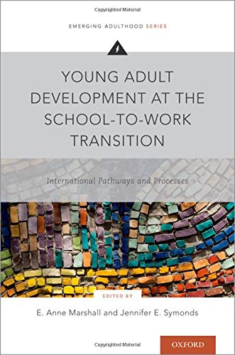 Book Young Adult Development at the School-to-Work Transition: International Pathways and Processes (EMERGING ADULTHOOD SERIES) free