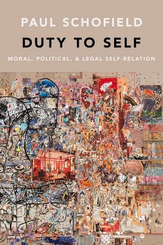 Book Duty to Self: Moral, Political, and Legal Self-Relation free