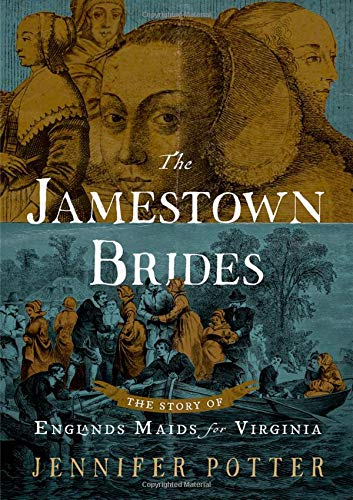 Book The Jamestown Brides: The Story of England's "Maids for Virginia" free