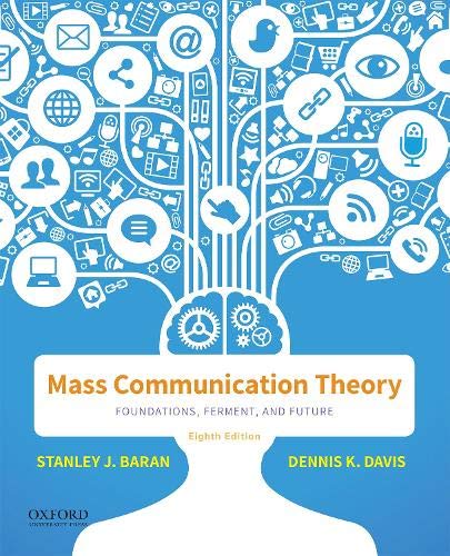 Book Mass Communication Theory: Foundations, Ferment, and Future free