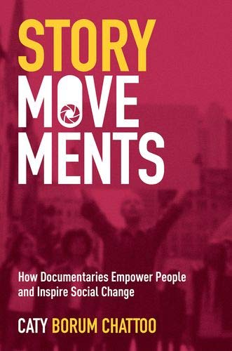 Book Story Movements: How Documentaries Empower People and Inspire Social Change free