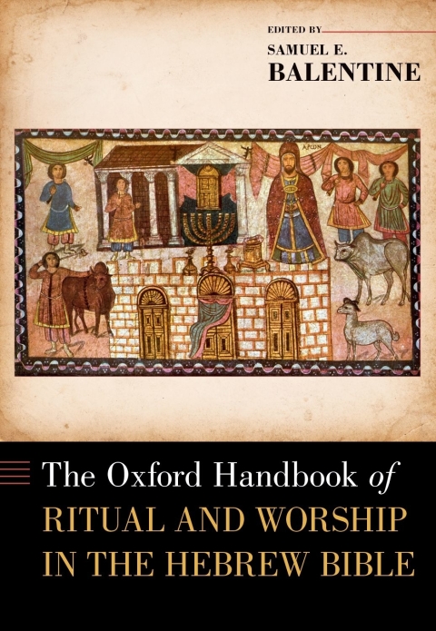Book The Oxford Handbook of Ritual and Worship in the Hebrew Bible (Oxford Handbooks) free