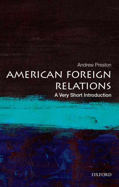 Book American Foreign Relations: A Very Short Introduction (Very Short Introductions) free