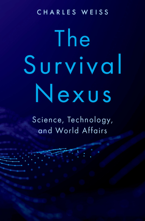 Book The Survival Nexus: Science, Technology, and World Affairs free