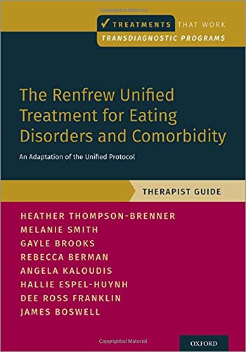Book The Renfrew Unified Treatment for Eating Disorders and Comorbidity: An Adaptation of the Unified Protocol, Therapist Guide (TREATMENTS THAT WORK) free