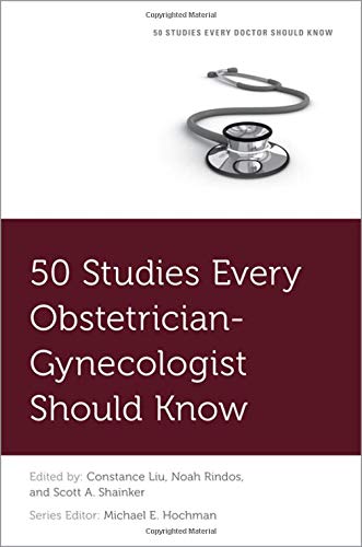 Book 50 Studies Every Obstetrician-Gynecologist Should Know (FIFTY STUDIES EVERY DOCTOR SHOULD SERIES) free