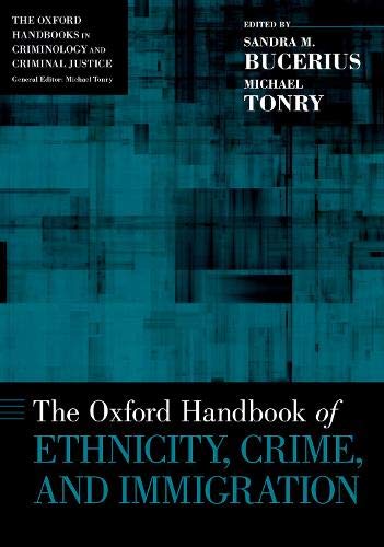 Book The Oxford Handbook of Ethnicity, Crime, and Immigration (Oxford Handbooks) free