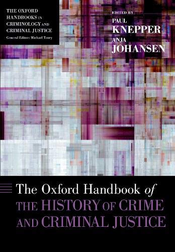 Book The Oxford Handbook of the History of Crime and Criminal Justice (Oxford Handbooks) free