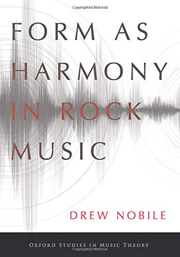 Book Form as Harmony in Rock Music (Oxford Studies in Music Theory) free