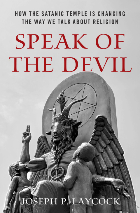 Book Speak of the Devil: How The Satanic Temple is Changing the Way We Talk about Religion free