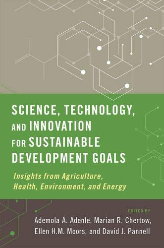Book Science, Technology, and Innovation for Sustainable Development Goals: Insights from Agriculture, Health, Environment, and Energy free