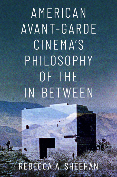 Book American Avant-Garde Cinema's Philosophy of the In-Between free