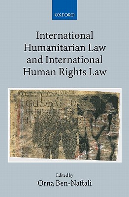 Book International Humanitarian Law and International Human Rights Law (Collected Courses of the Academy of European Law) free