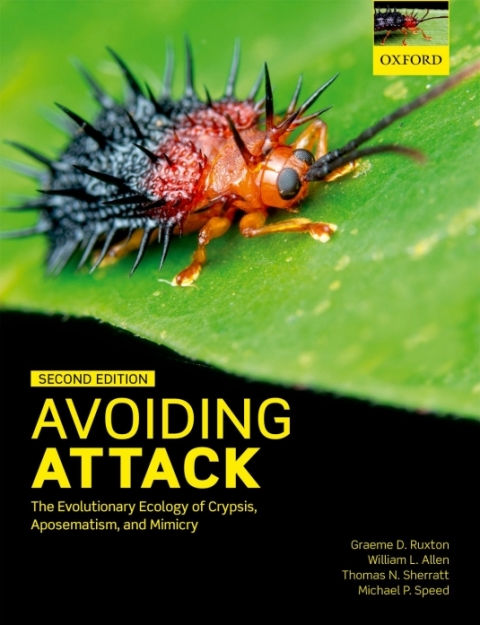 Book Avoiding Attack: The Evolutionary Ecology of Crypsis, Aposematism, and Mimicry free