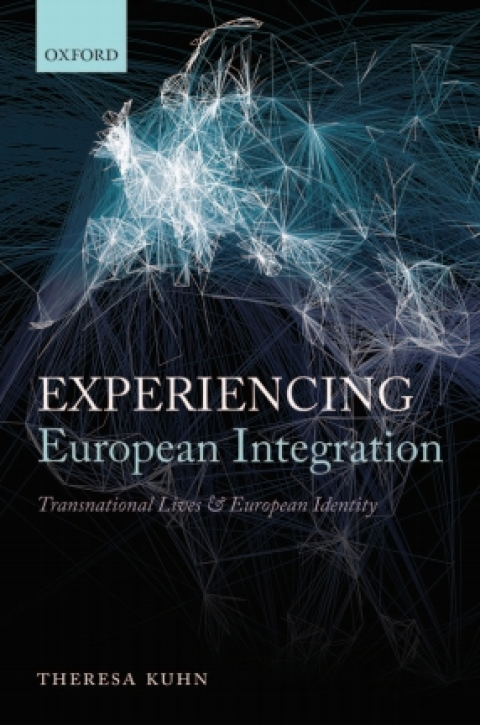 Book Experiencing European Integration: Transnational Lives and European Identity free