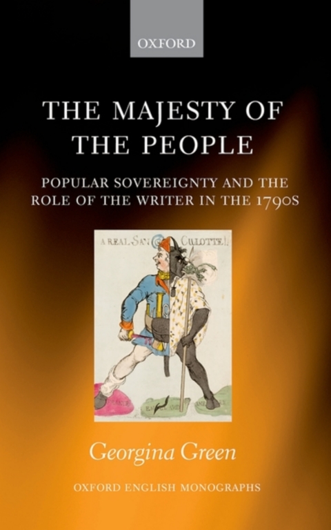 Book The Majesty of the People: Popular Sovereignty and the Role of the Writer in the 1790s (Oxford English Monographs) free