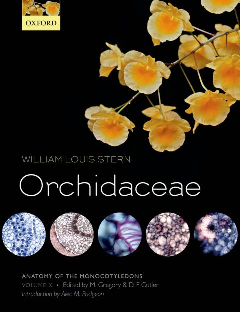 Book Anatomy of the Monocotyledons Volume X: Orchidaceae (Anatomy of Monocotyledons Book 10) free