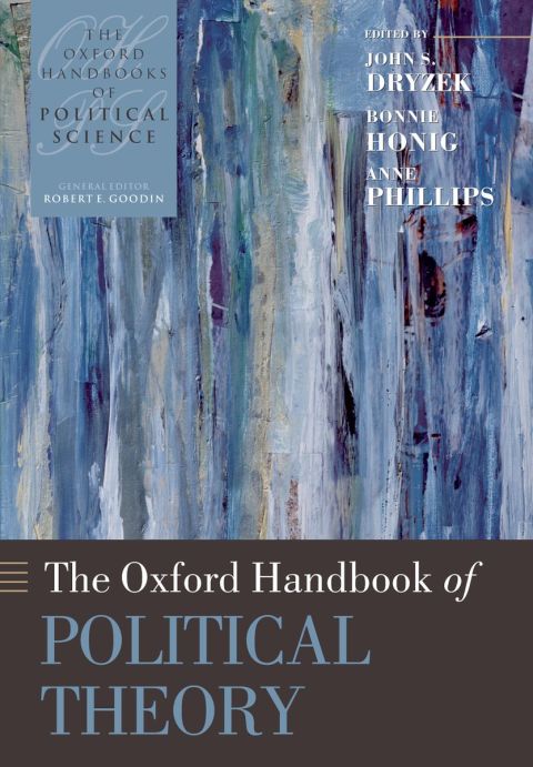 Book The Oxford Handbook of Political Theory (Oxford Handbooks) free