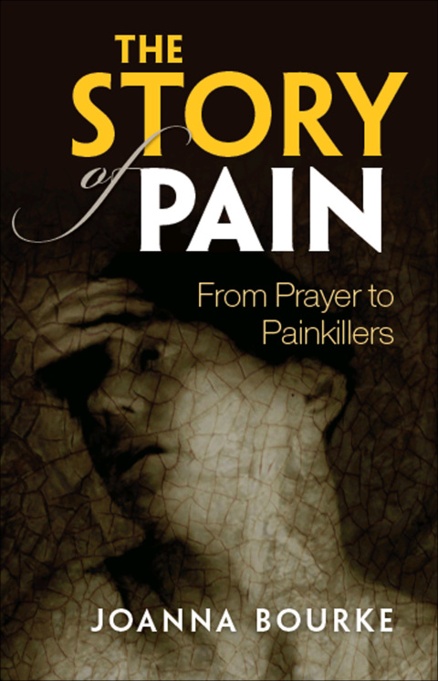 Book The Story of Pain: From Prayer to Painkillers free