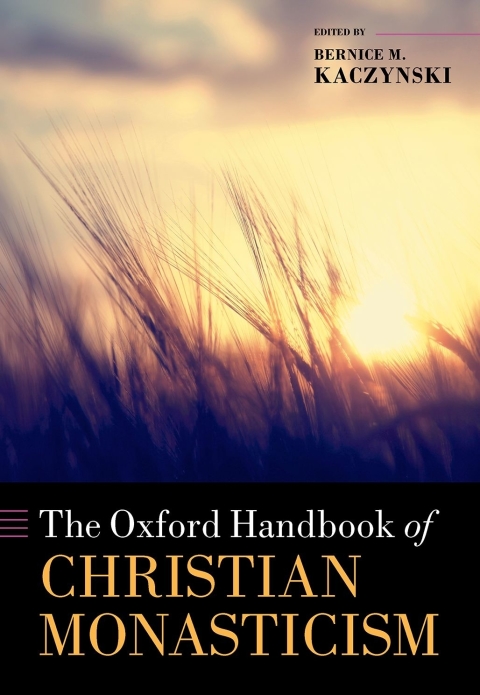 Book The Oxford Handbook of Christian Monasticism (Oxford Handbooks) free