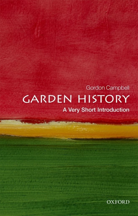 Book Garden History: A Very Short Introduction (Very Short Introductions) free