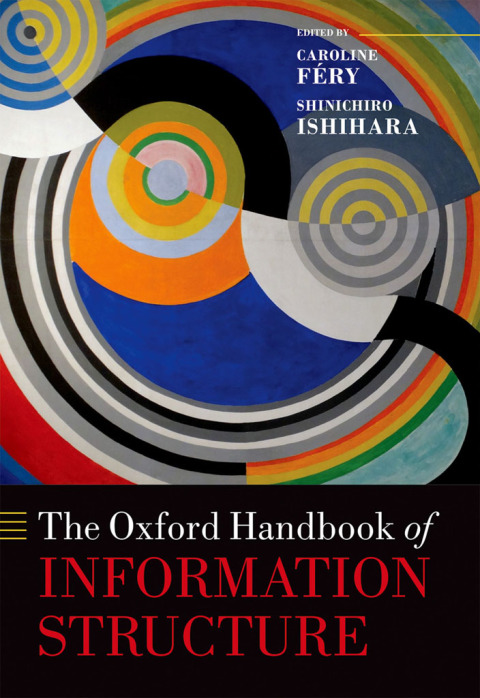 Book The Oxford Handbook of Information Structure (Oxford Handbooks) free